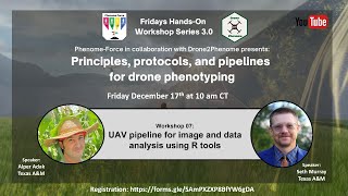 Fridays Hands-On Workshop Series 0.3: "UAV pipeline for image and data analysis using R tools"