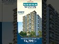 aaditri westin isnapur hyderabad realestate shorts gatedcommunity flat isnapur aaditri home