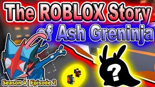 The Roblox Story Of Ash Greninja S4 E1 Roblox Series