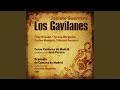 Los Gavilanes: Acto I, Preludio, Coro, Juan