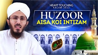 Huzoor Aisa Koi Intizam Hojae | Heart Touching Naat 2022 | Milad Raza Attari | Naat Production