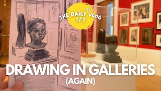 The Daily(ish) Vlog 170 - DRAWING IN ART GALLERIES - An illustrator in the city