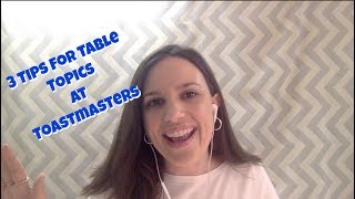 Three Tips for Table Topics at Toastmasters