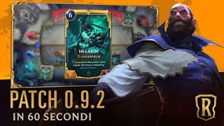 La patch 0.9.2 in 60 secondi | Trailer patch | Legends of Runeterra