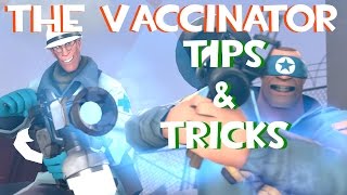 TF2: Tips \u0026 Tricks on How To Use the Vaccinator