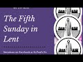 The Fifth Sunday in Lent