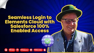 Seamless Login to Elements Cloud with Salesforce 100% Enabled Access