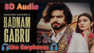 Badnam Gabru (8D Audio) | Masoom Shrama | Manisha Sharma | Latest Haryanvi Songs 2021