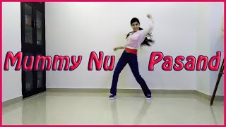 Mummy Nu Pasand nahi hai tu Dance | Kavita gosain Choreography | | dance performance