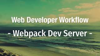 14. Webpack Dev Server