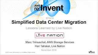 AWS re:Invent 2016: Simplified Data Center Migration—Lessons Learned by Live Nation (STG210)