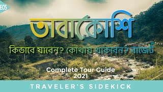 Tabakoshi Tour Guide 2021: Everything you need to know | How to reach? Where to stay? Budget | 2021