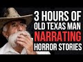 3 Hours Of OLD TEXAS MAN Narrating Park Ranger HORROR Stories (True Scary Horror Stories)