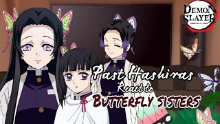 Hashiras react to the Butterfly Sisters || Demon Slayer || kny || Gacha