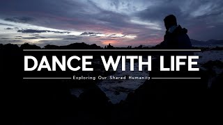 Dance With Life: Unlocking Your Deep Connection to EVERYTHING