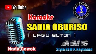 🔴 Lagu Karaoke Dangdut Buton   || SADIA OBURISO || Viral 2024 Nada Cewek