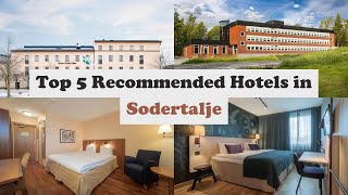 Top 5 Recommended Hotels In Sodertalje | Best Hotels In Sodertalje