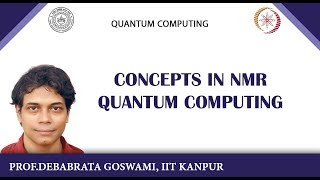 Concepts in NMR Quantum Computing