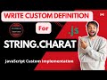 String.charAt custom implementation (JS Custom Implementation Ep-6)