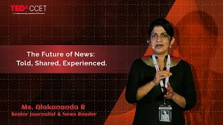 A revolution in how stories are shared, and experienced in the digital age | Alakananda R | TEDxCCET