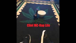 Clint MC - Rap Life  [Rap/Hip-Hop] (2015)