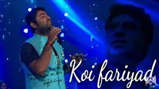 Koi Fariyaad ❤ Heart touching Live Performance of Arijit Singh
