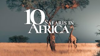 10 Most Beautiful Safaris to Visit in Africa 🐘 | Safari Travel Guide