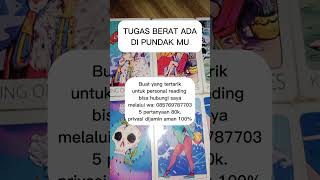 Tugas berat ada di pundak mu #tarot