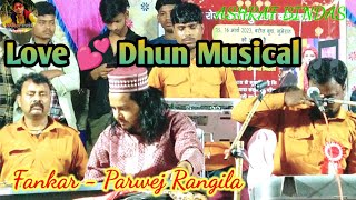 Mind Relaxing Sounds | Love Dhun By Qwwal Parwez Rangila | kahin door jab din dhal jaye