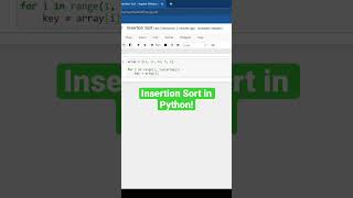 Insertion Sort in Python! #shorts #python #programming #coding