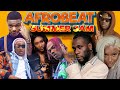 Afrobeat Mix 2023🔥afrobeat Summer Jam🔥the Best Of Afrobeat 2023 Kizz Daniel,rema,ckay,ayra,ruger   
