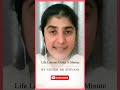 Life Lessons Under A Minute By BK Shivani