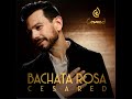 Cesared - Bachata Rosa