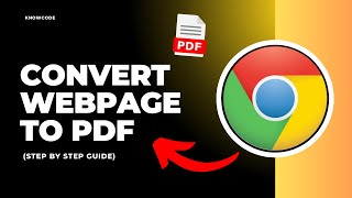 How To Convert a Webpage into a PDF Document - Full Guide