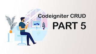 Codeigniter CRUD Application Form Fields Setup | How to create form in Codeigniter
