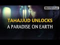 TAHAJJUD UNLOCKS A PARADISE ON EARTH