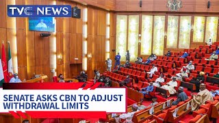 Senate Asks CBN to Considerably Adjust Cash Withdrawal Limits Policy
