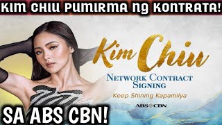 KIM CHIU PUMIRMA NG KONRATA SA ABS CBN!