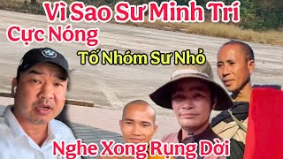 Cực Nóng Sư Minh Trí Lật Mặt Nhóm Minh Tạng Phanh Phui Sự Thật Anh Báu Thầy Minh Tuệ Nghe Ngã Ngửa