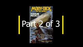 Moby Dick part 2 of 3 Full Audiobook