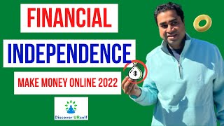 How to Achieve Financial Independence in 2023 | Make Money Online 2022 #moneyonline