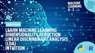 Learn ML | Dimensionality Reduction - Linear Discriminant Analysis (LDA) Intuition