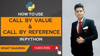 How to use call by value & call by reference in python || by Rohit Sharma