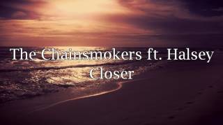 The Chainsmokers ft. Halsey - Closer (Lyrics) VEVO
