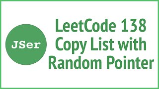 LeetCode 138. Copy List with Random Pointer | JavaScript & Algorithm