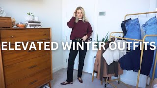 WINTER OUTFITS | ELEVATED \u0026 CASUAL