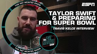 Travis Kelce on relationship with Taylor Swift & Chiefs' journey to the Super Bowl | Pat McAfee Show