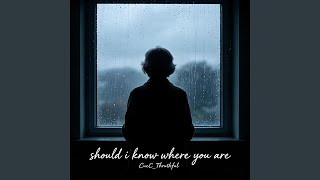 Should I Know Where U Are