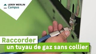 Comment raccorder un tuyau de gaz sans collier ? Leroy Merlin