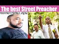 The best Street Preacher// Prophet Prince Aleke